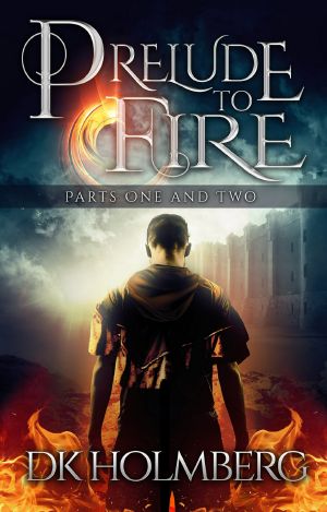 [The Cloud Warrior Saga 0.50] • Prelude to Fire · Parts 1 and 2